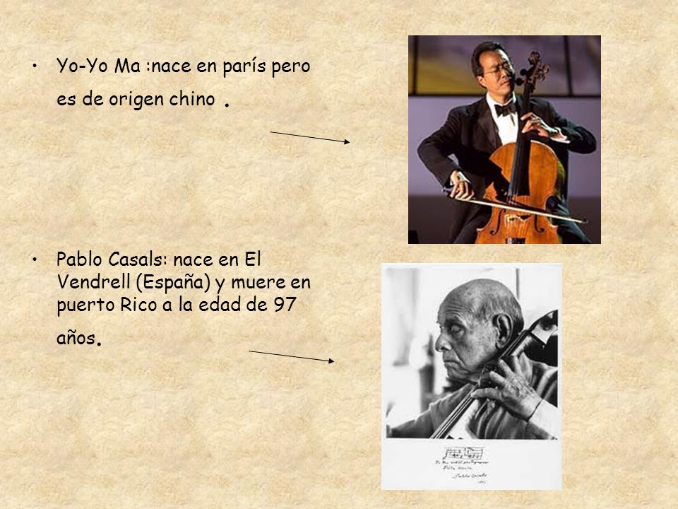 Yo-Yo Ma :nace en parís pero es de origen chino .