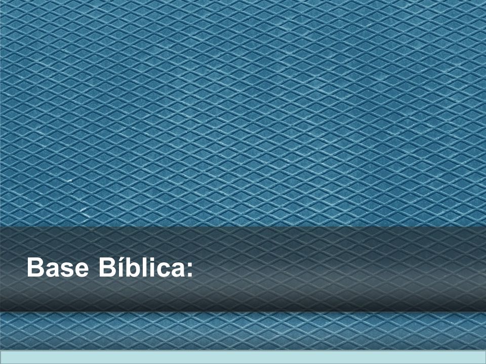 Base Bíblica: