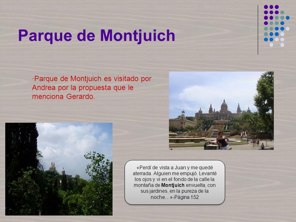 Parque de Montjuich ·Parque de Montjuich es visitado por Andrea por la propuesta que le menciona Gerardo.