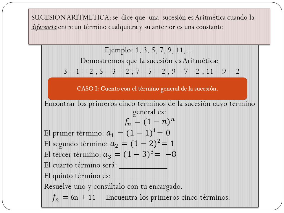 CASO I: Cuento con el término general de la sucesión.