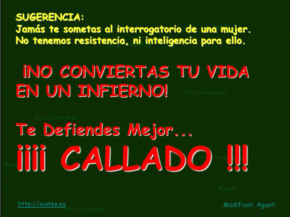 SUGERENCIA: Jamás te sometas al interrogatorio de una mujer