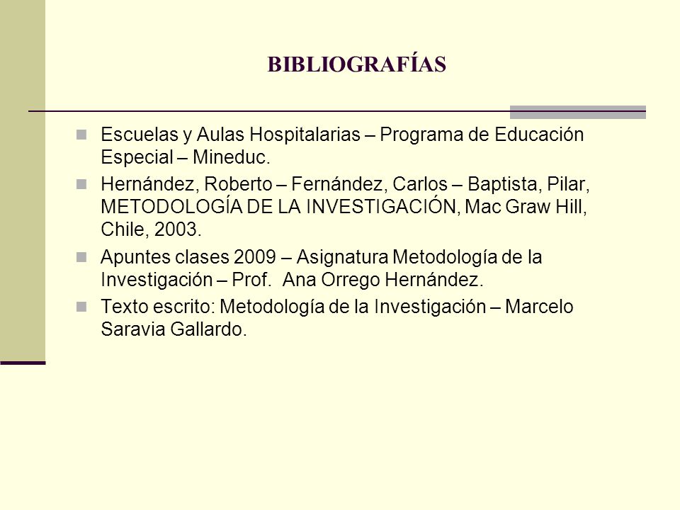 BIBLIOGRAFÍAS Escuelas y Aulas Hospitalarias – Programa de Educación Especial – Mineduc.