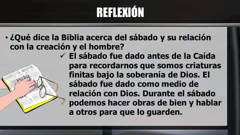 REFLEXIÓN ¿Qué dice la Biblia acerca del sábado y su relación con la creación y el hombre