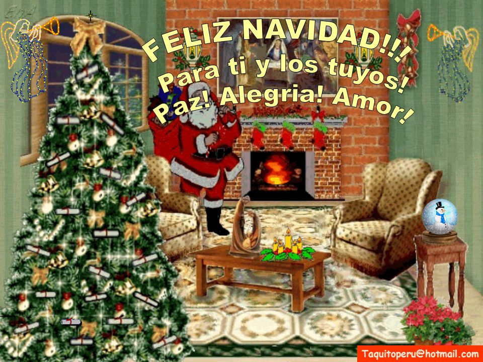 FELIZ NAVIDAD!!! Para ti y los tuyos! Paz! Alegria! Amor!