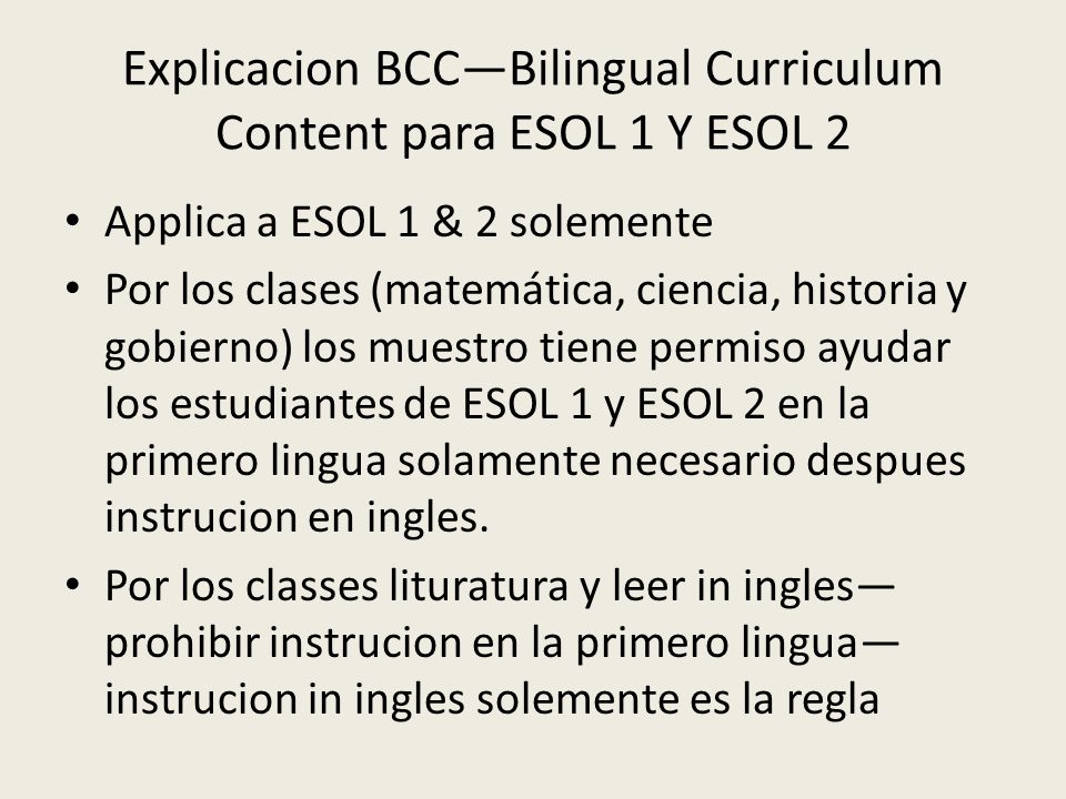 Explicacion BCC—Bilingual Curriculum Content para ESOL 1 Y ESOL 2