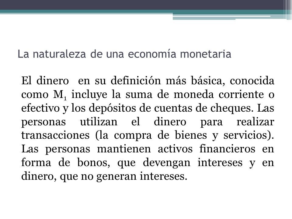 La naturaleza de una economía monetaria