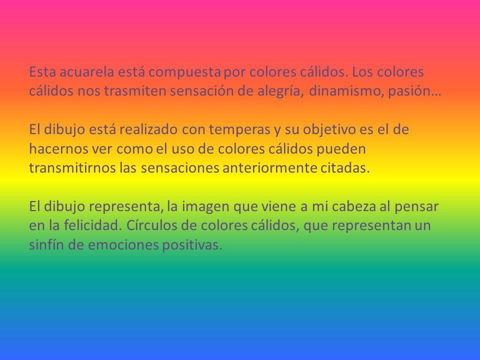 Esta acuarela está compuesta por colores cálidos