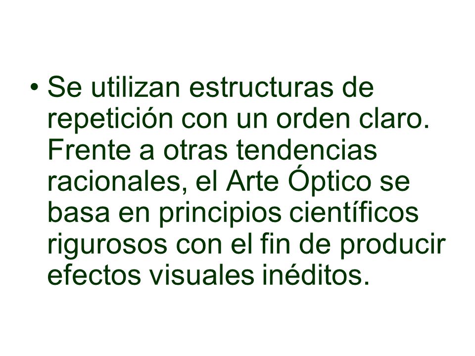 Se utilizan estructuras de repetición con un orden claro
