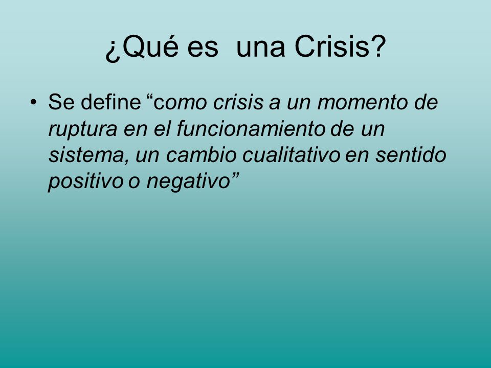 ¿Qué es una Crisis