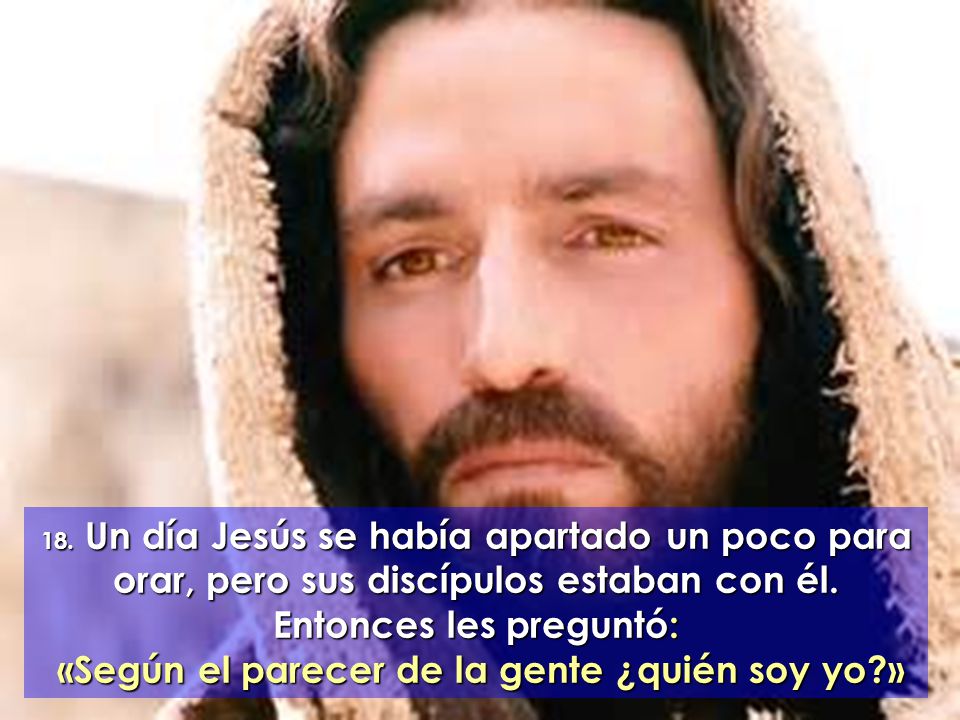 «Según el parecer de la gente ¿quién soy yo »