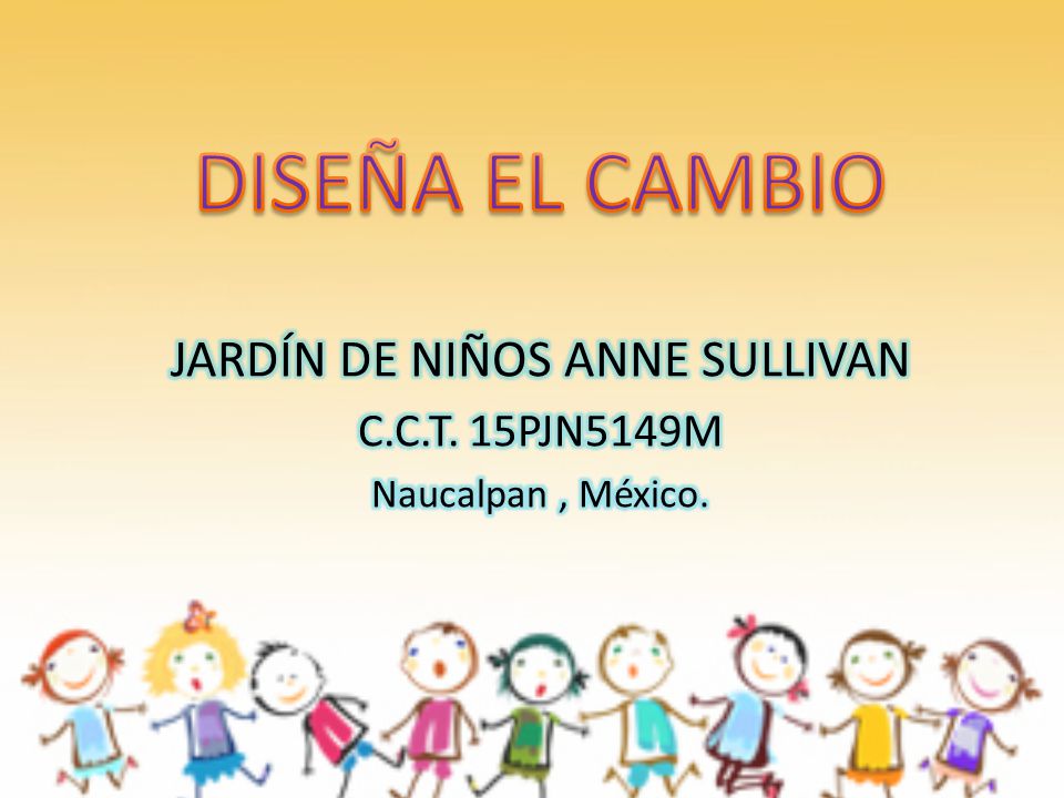JARDÍN DE NIÑOS ANNE SULLIVAN C.C.T. 15PJN5149M Naucalpan , México.