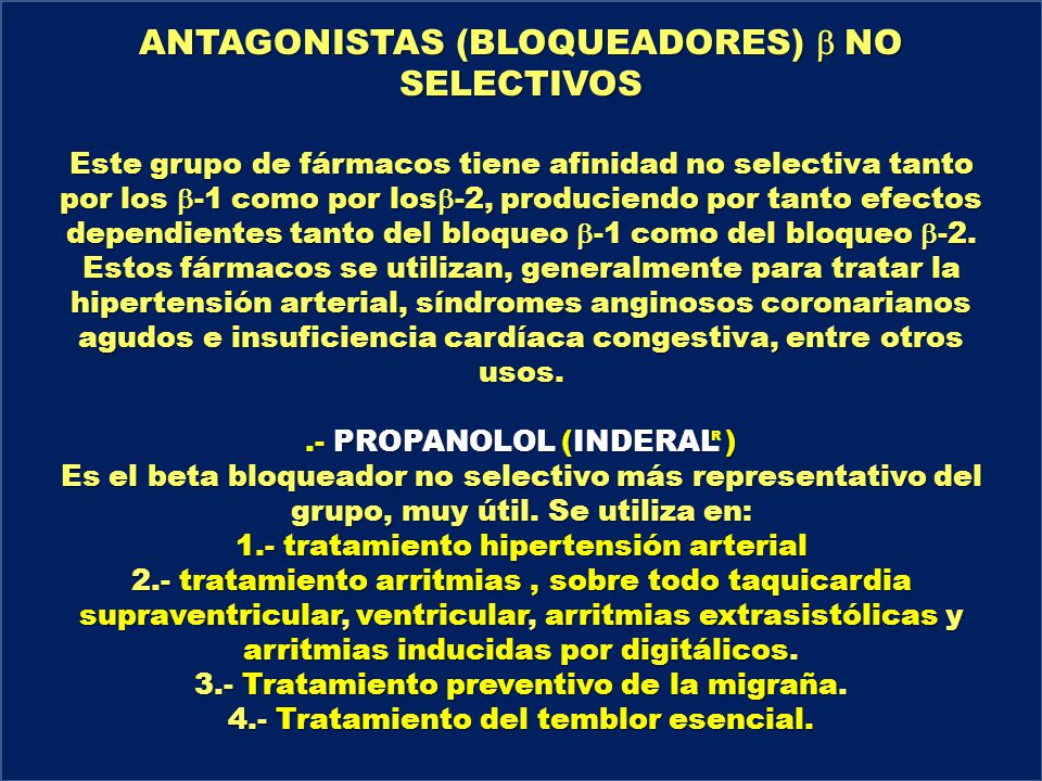 ANTAGONISTAS (BLOQUEADORES) b NO SELECTIVOS