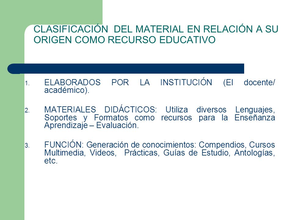 CLASIFICACIÓN DEL MATERIAL EN RELACIÓN A SU ORIGEN COMO RECURSO EDUCATIVO