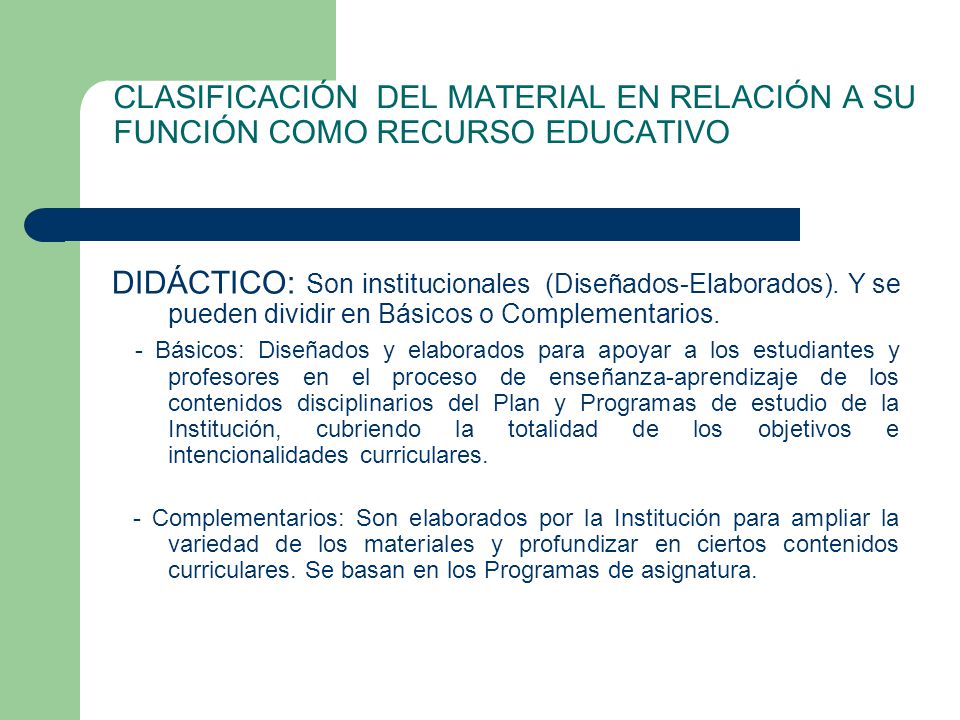 CLASIFICACIÓN DEL MATERIAL EN RELACIÓN A SU FUNCIÓN COMO RECURSO EDUCATIVO