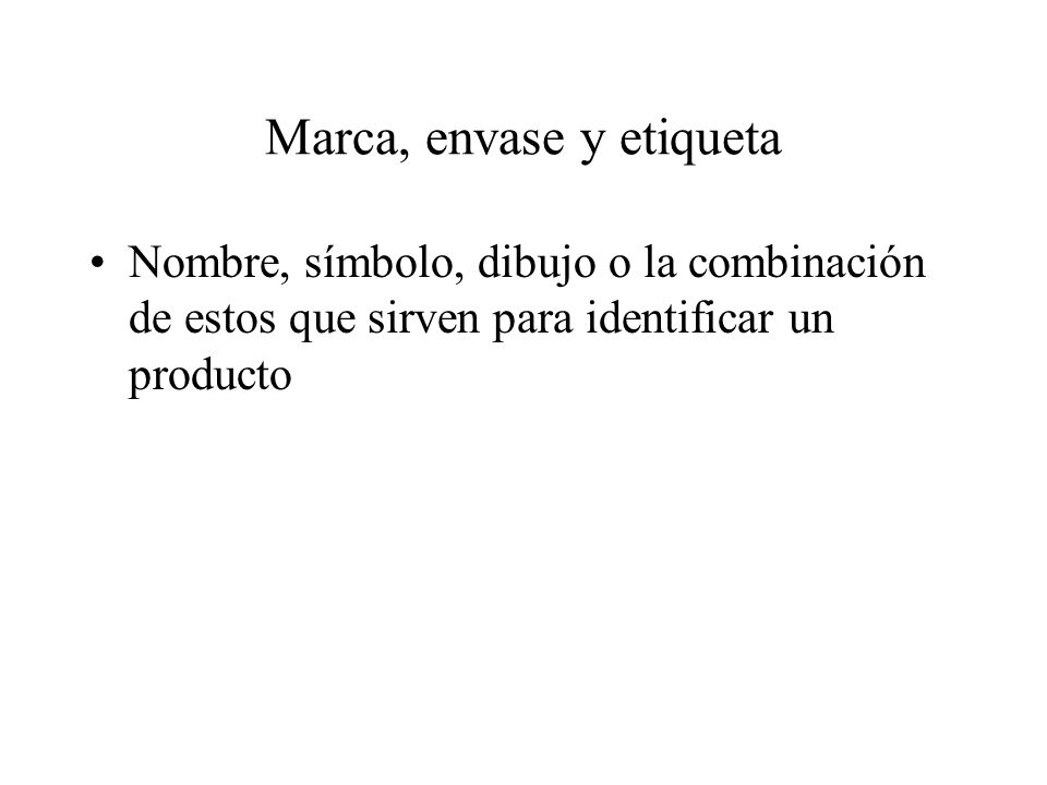 Marca, envase y etiqueta