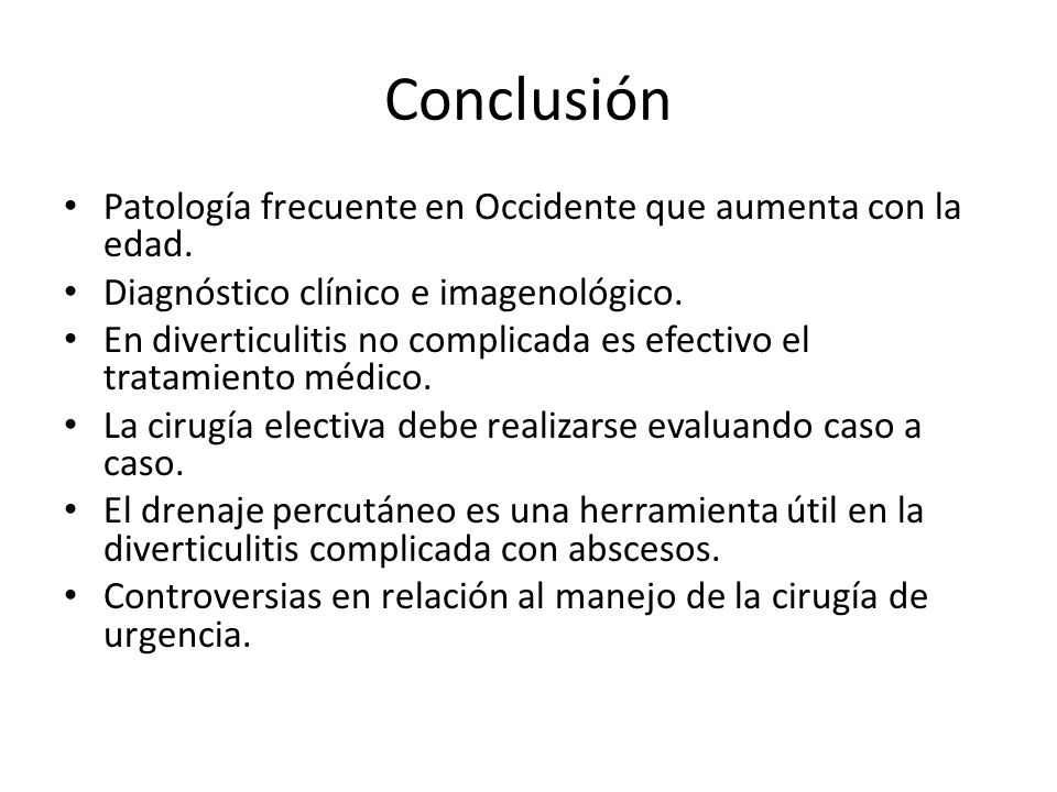 Conclusión Patología frecuente en Occidente que aumenta con la edad.