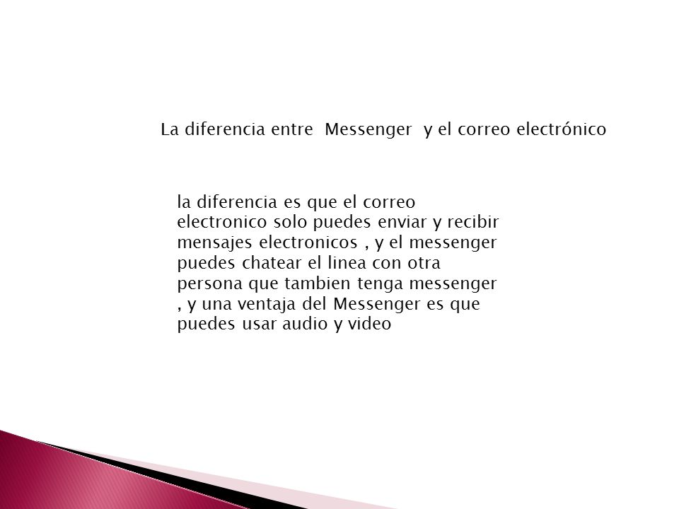 La diferencia entre Messenger y el correo electrónico