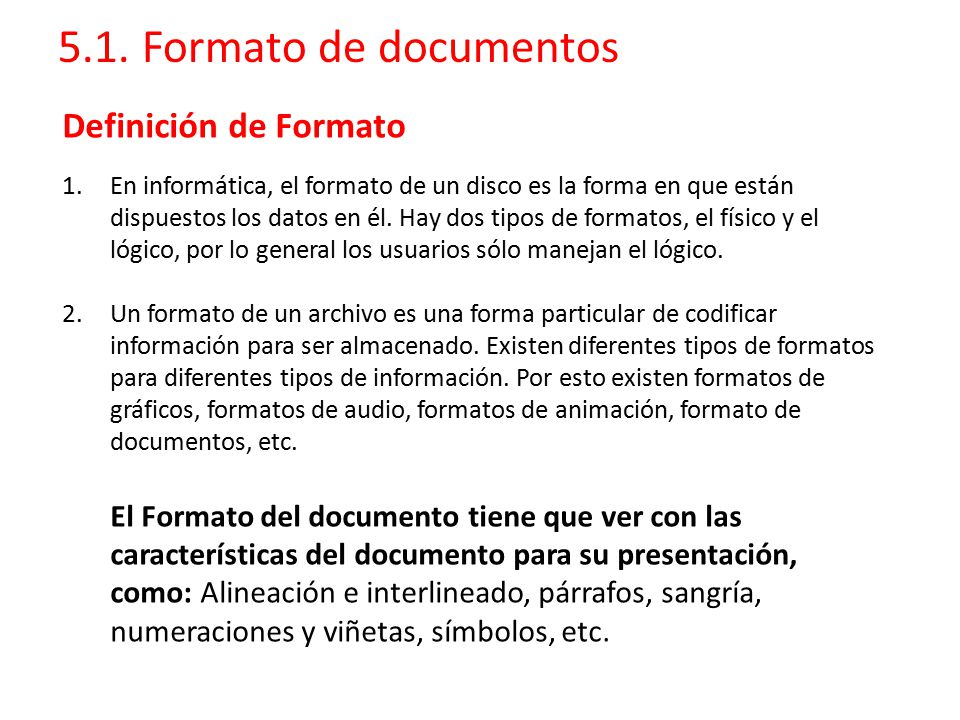 5.1. Formato de documentos Definición de Formato