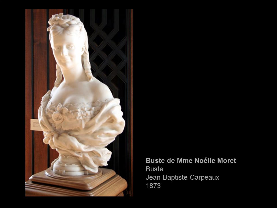 Buste de Mme Noélie Moret Buste Jean-Baptiste Carpeaux 1873