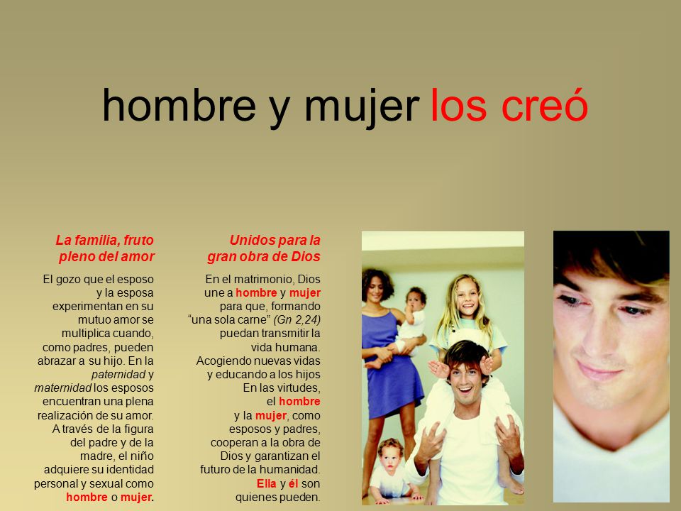 hombre y mujer los creó La familia, fruto pleno del amor