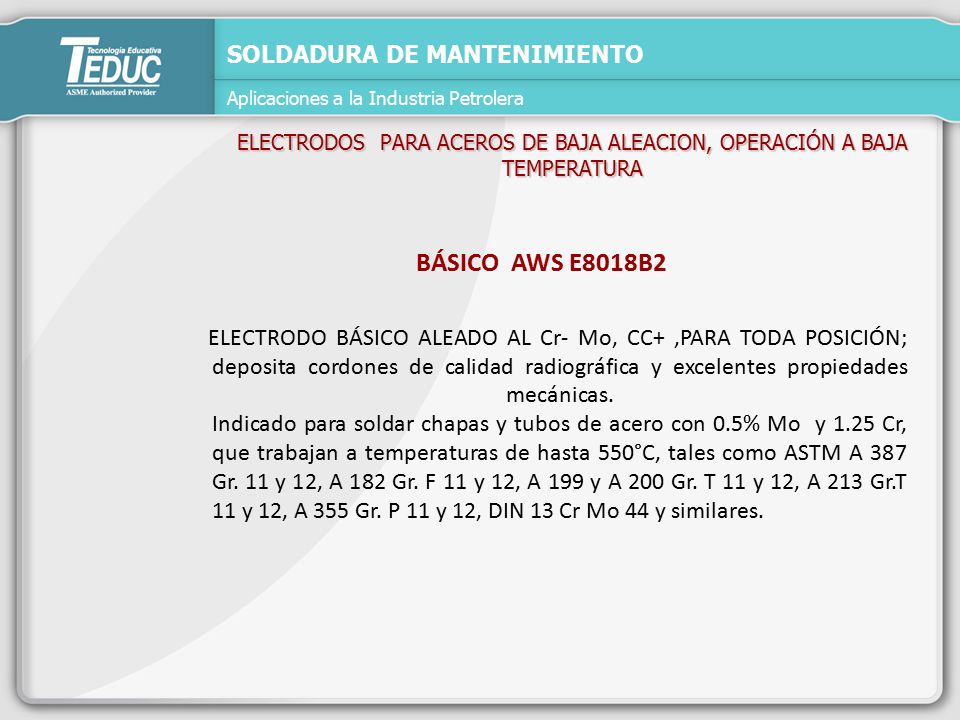 ELECTRODOS PARA ACEROS DE BAJA ALEACION, OPERACIÓN A BAJA TEMPERATURA