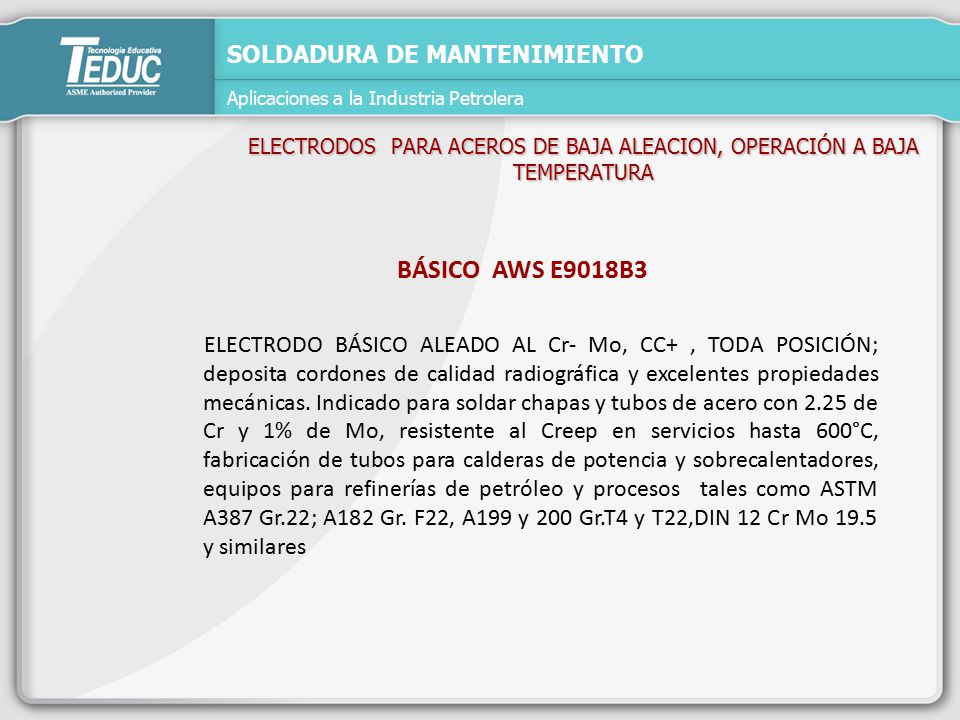 ELECTRODOS PARA ACEROS DE BAJA ALEACION, OPERACIÓN A BAJA TEMPERATURA