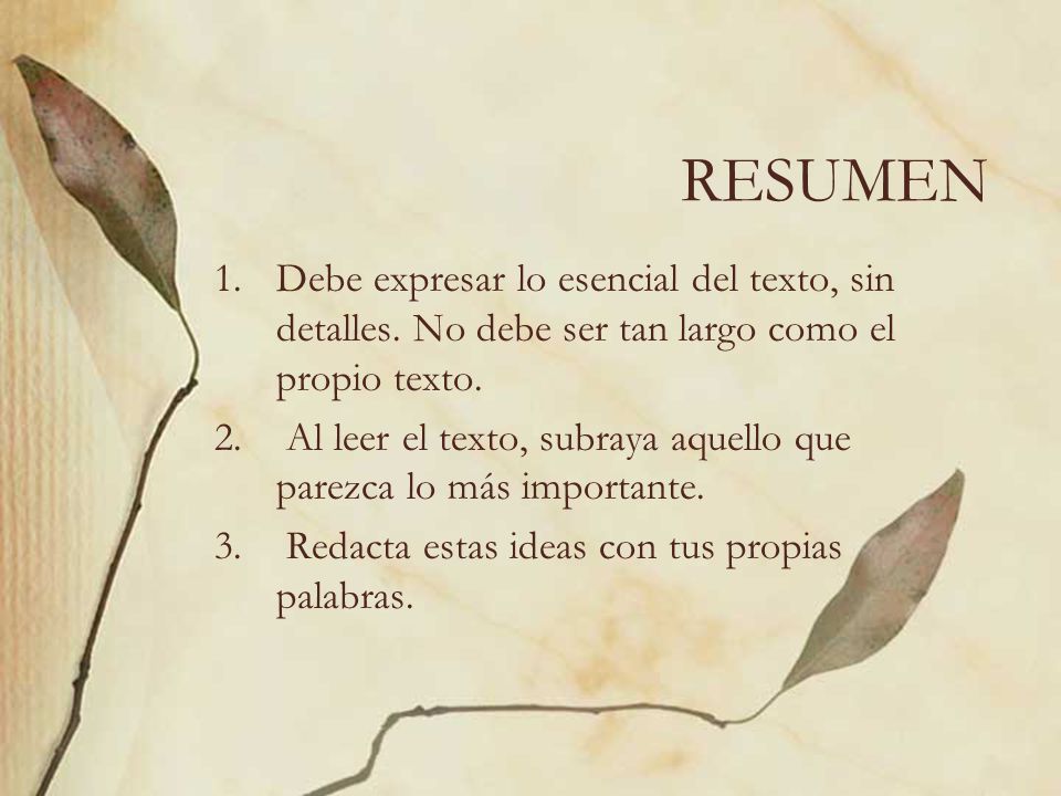 RESUMEN Debe expresar lo esencial del texto, sin detalles. No debe ser tan largo como el propio texto.