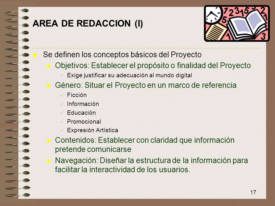 AREA DE REDACCION (I) Se definen los conceptos básicos del Proyecto
