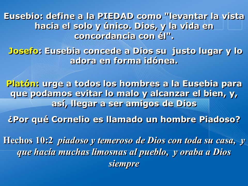 ¿Por qué Cornelio es llamado un hombre Piadoso