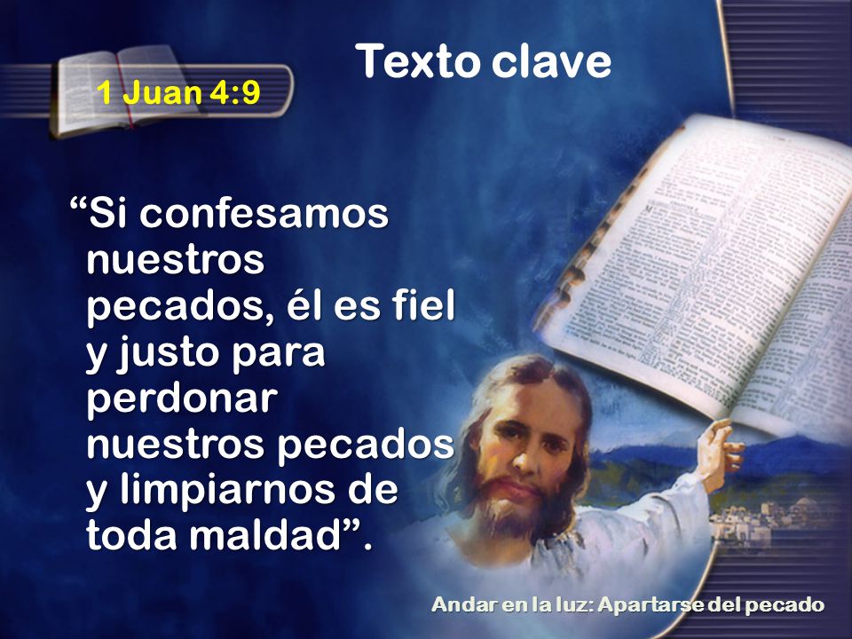 Texto clave 1 Juan 4:9.