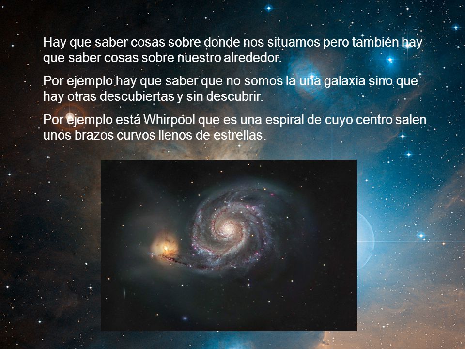Hay que saber cosas sobre donde nos situamos pero también hay que saber cosas sobre nuestro alrededor.