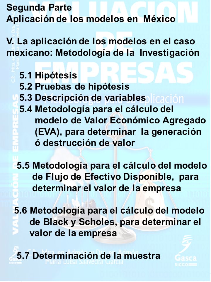 Segunda Parte Aplicación de los modelos en México. V. La aplicación de los modelos en el caso mexicano: Metodología de la Investigación.