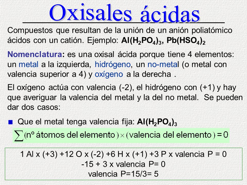 1 Al x (+3) +12 O x (-2) +6 H x (+1) +3 P x valencia P = 0