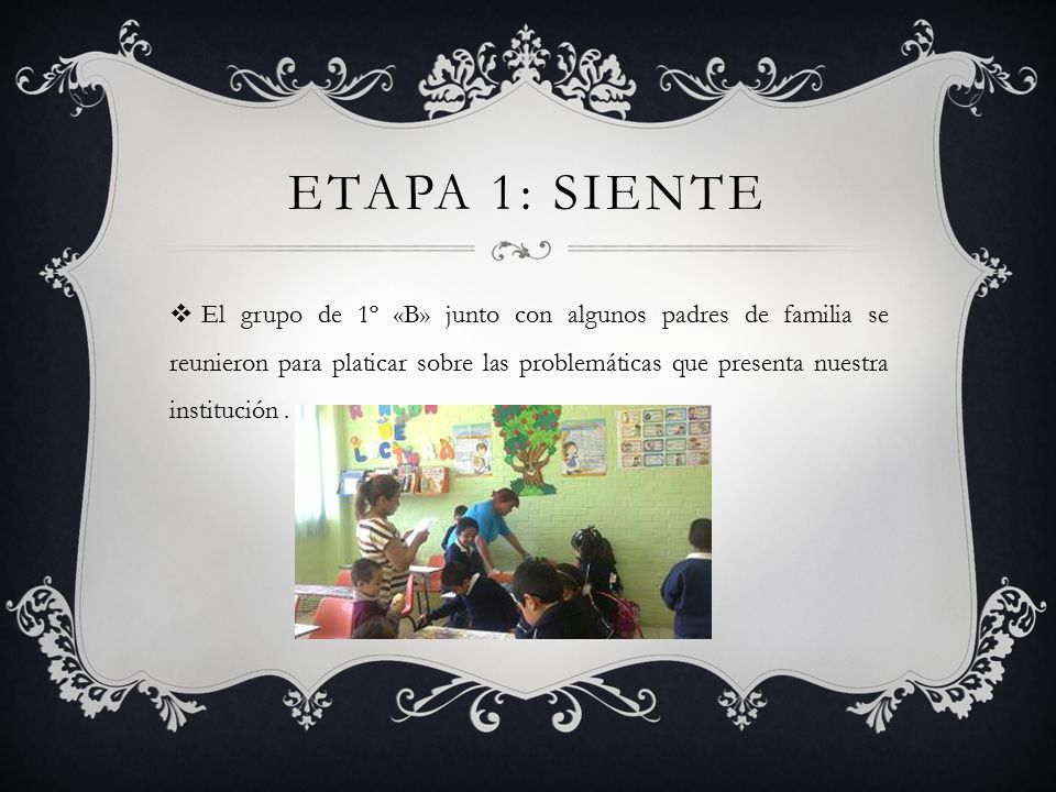 ETAPA 1: SIENTE