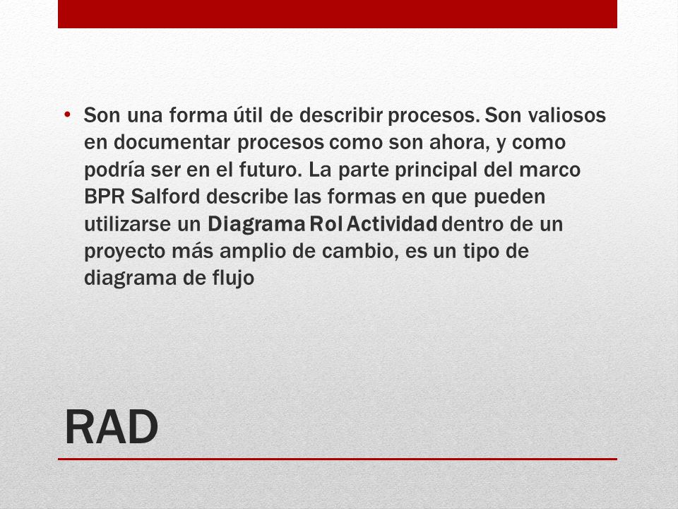 Son una forma útil de describir procesos