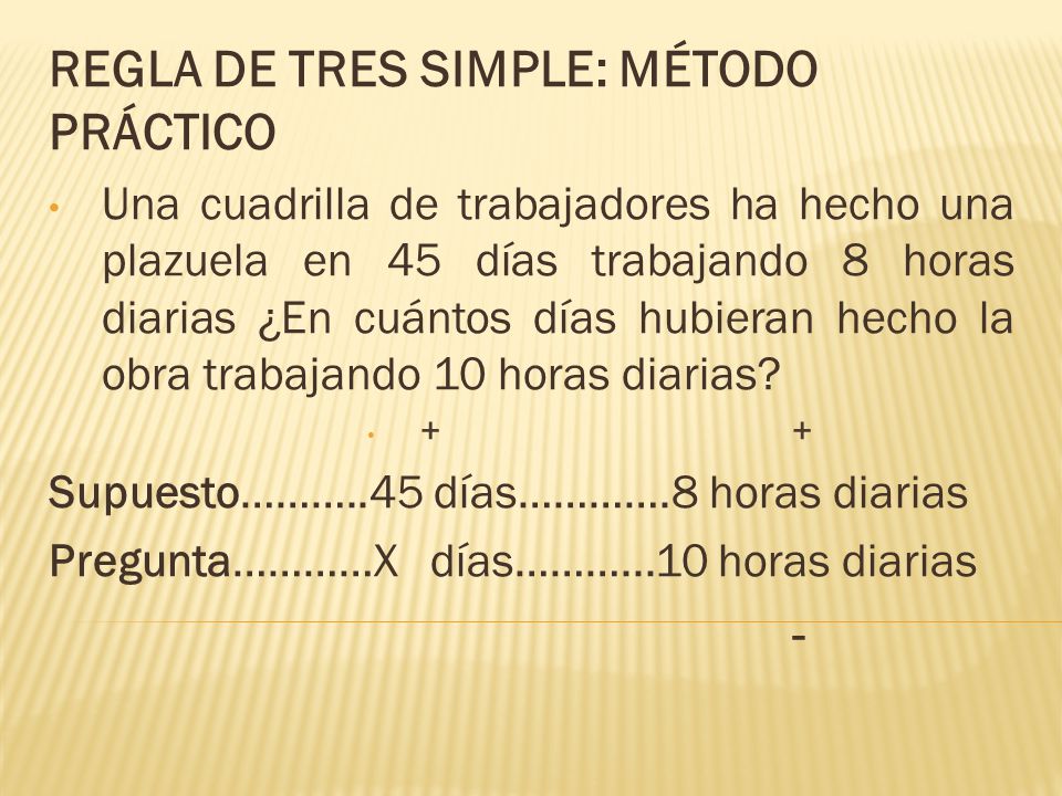 REGLA DE TRES SIMPLE: MÉTODO PRÁCTICO