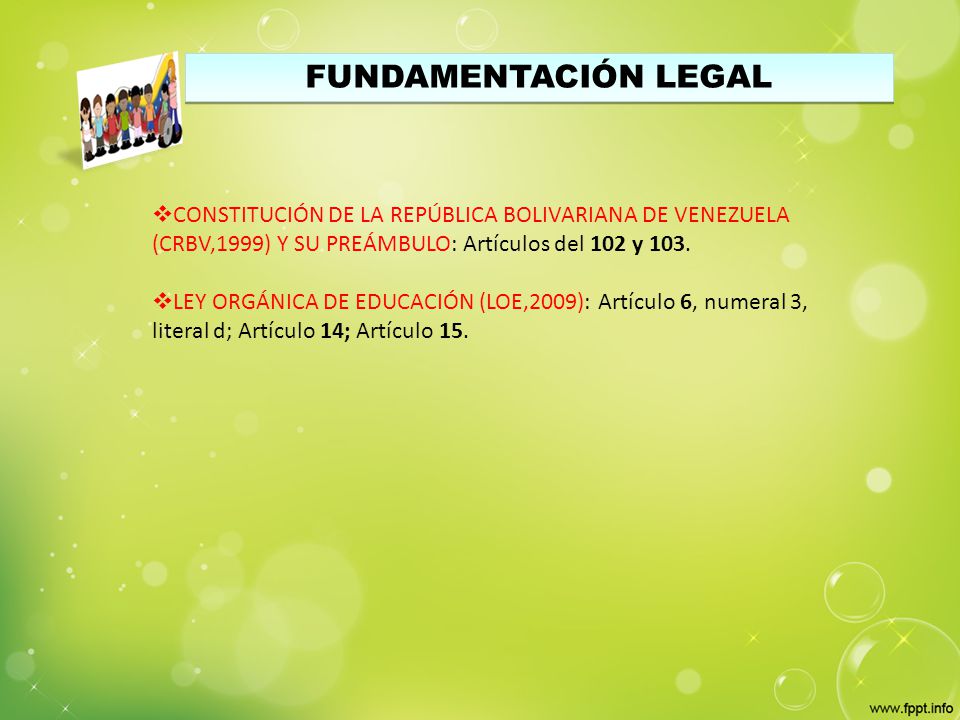 FUNDAMENTACIÓN LEGAL CONSTITUCIÓN DE LA REPÚBLICA BOLIVARIANA DE VENEZUELA (CRBV,1999) Y SU PREÁMBULO: Artículos del 102 y 103.