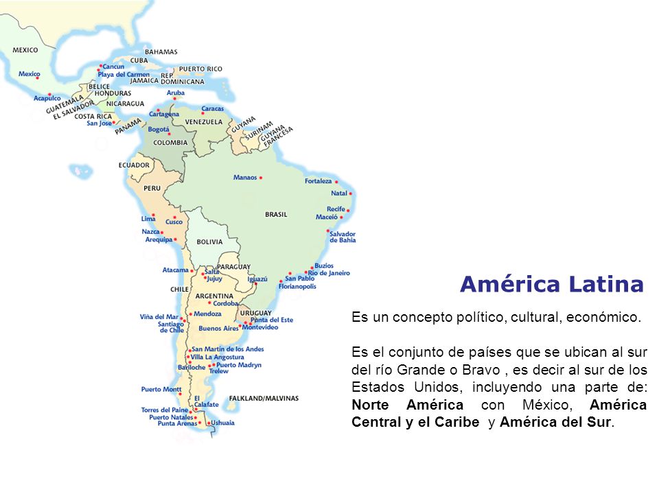 América Latina Es un concepto político, cultural, económico.