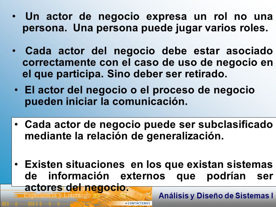 Un actor de negocio expresa un rol no una persona