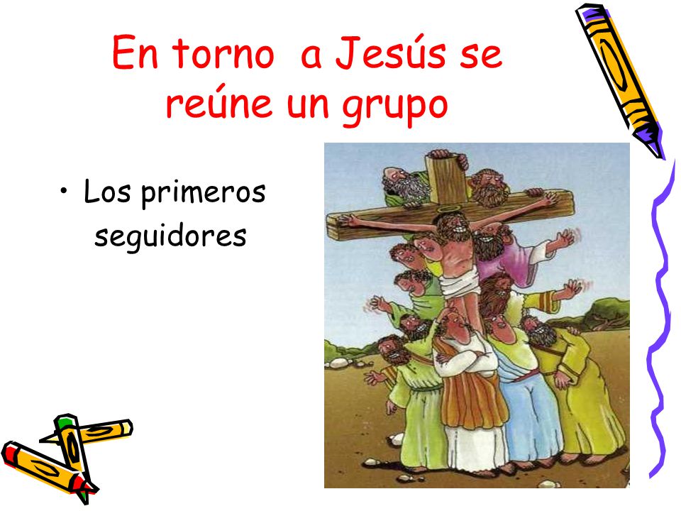 En torno a Jesús se reúne un grupo