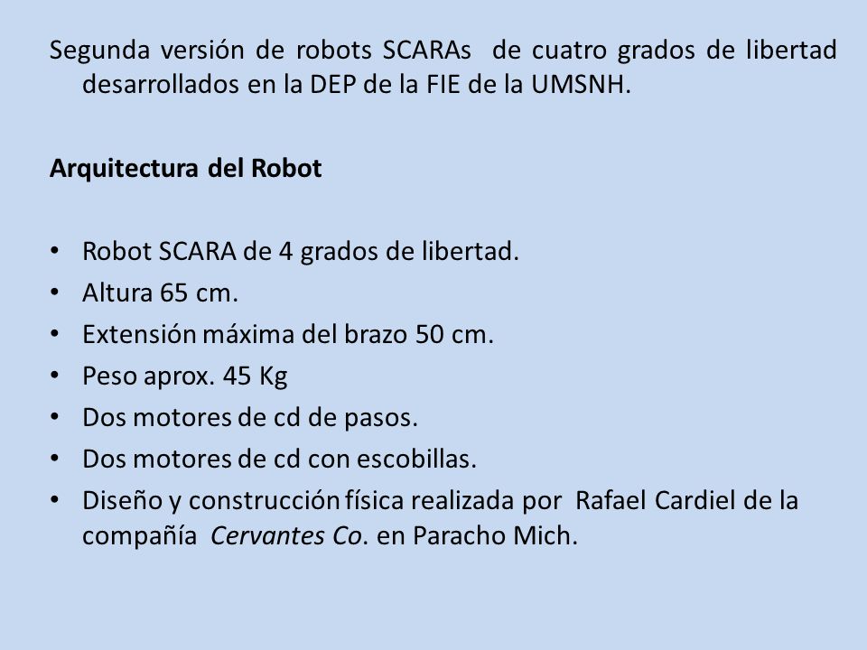 Segunda versión de robots SCARAs de cuatro grados de libertad desarrollados en la DEP de la FIE de la UMSNH.