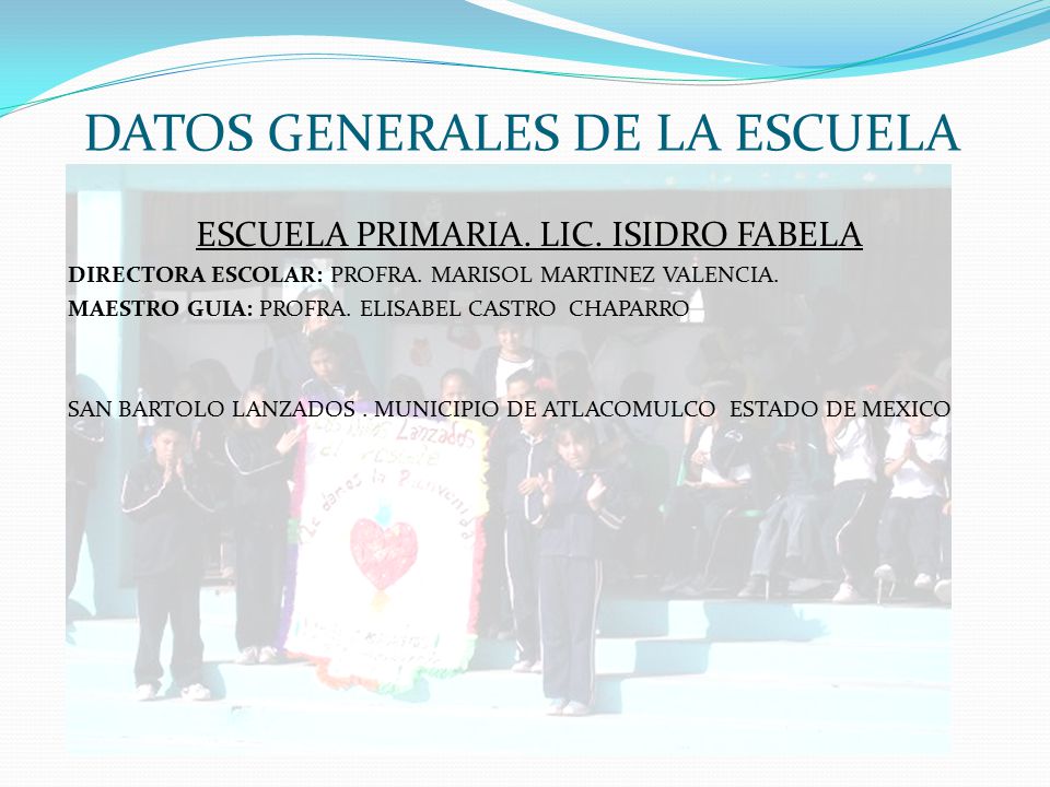 DATOS GENERALES DE LA ESCUELA