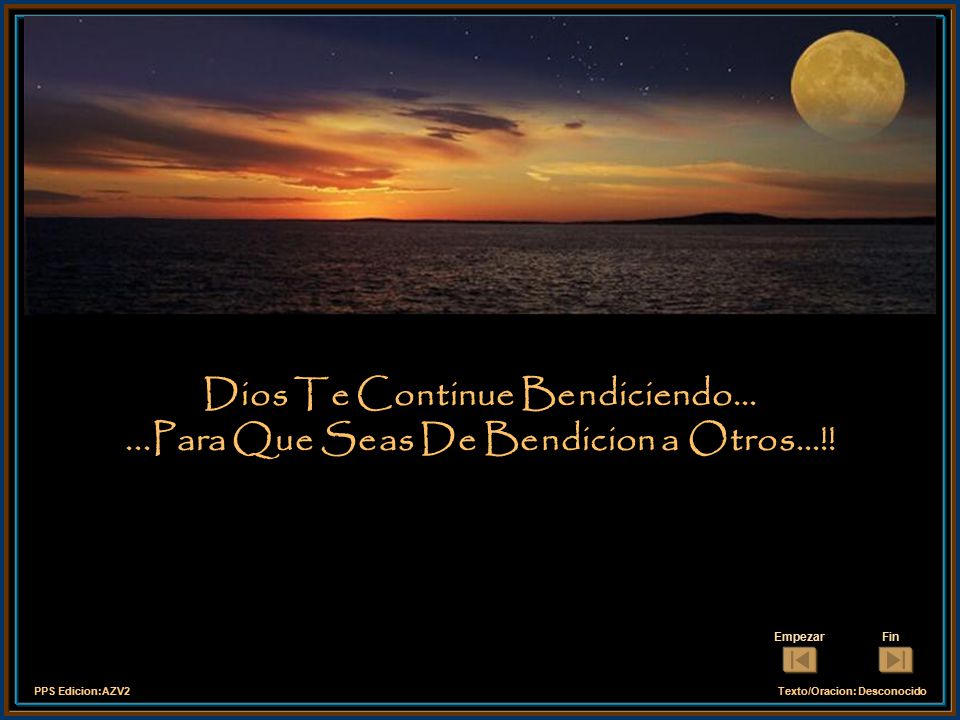 Dios Te Continue Bendiciendo Para Que Seas De Bendicion a Otros...!!