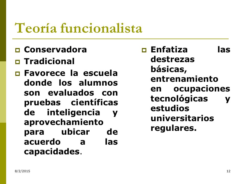 Teoría funcionalista Conservadora Tradicional