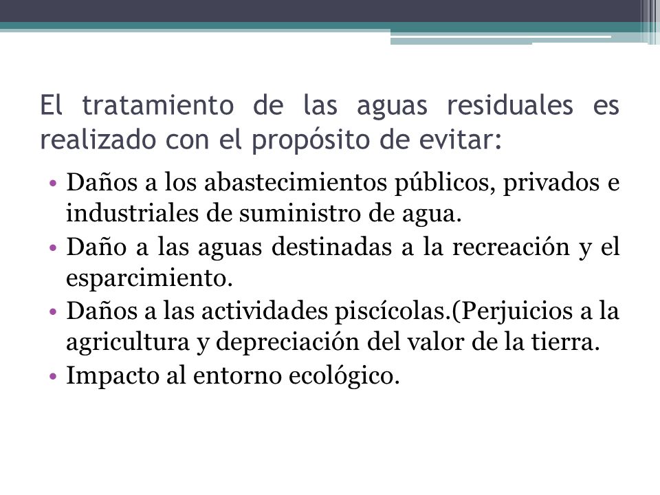 El tratamiento de las aguas residuales es realizado con el propósito de evitar: