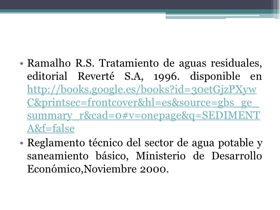 Ramalho R. S. Tratamiento de aguas residuales, editorial Reverté S