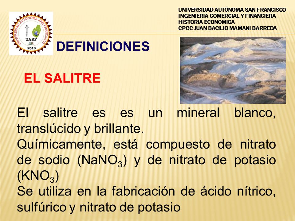 El salitre es es un mineral blanco, translúcido y brillante.