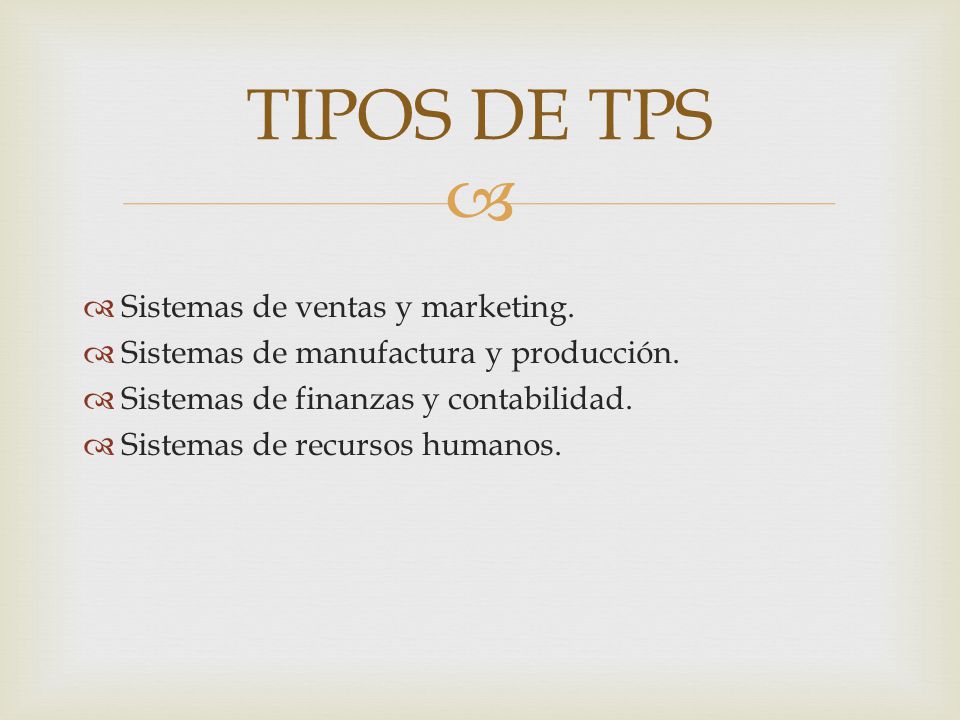 TIPOS DE TPS Sistemas de ventas y marketing.