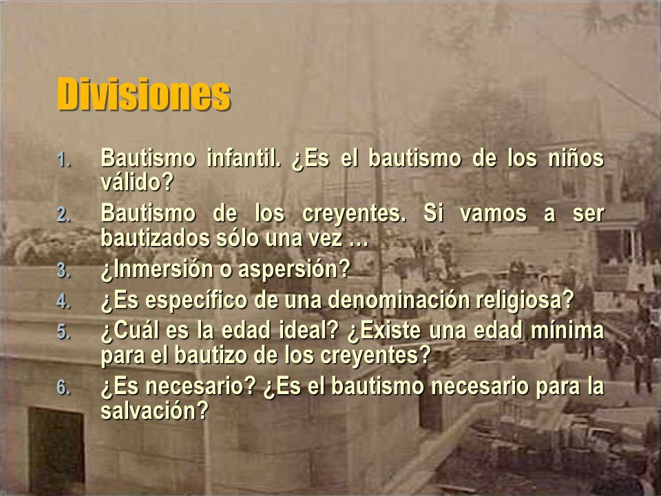 Divisiones Bautismo infantil. ¿Es el bautismo de los niños válido