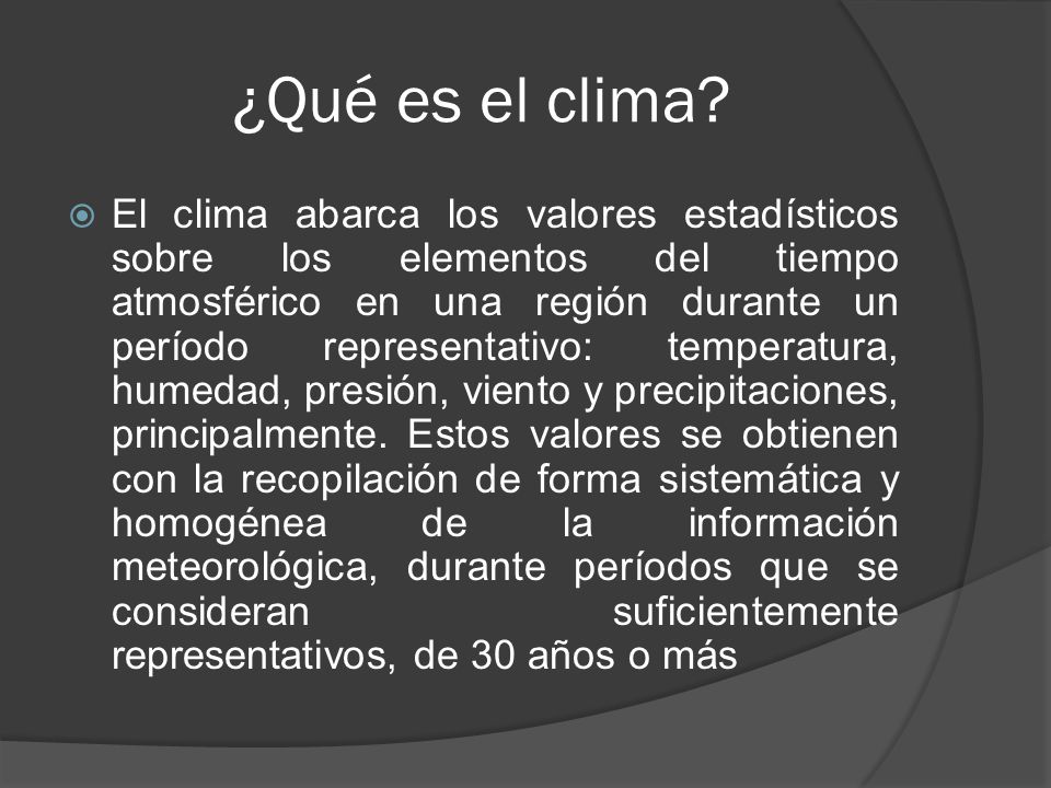 ¿Qué es el clima